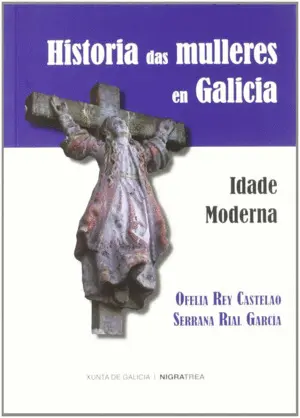 Historia Das Mulleres en Galicia. idade Moderna