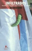 Infiltrados. os Servizos Secretos, a Upg e Outras Historias Do Nacionalismo