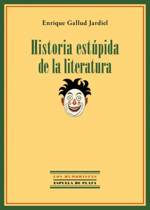Historia Estúpida de la Literatura
