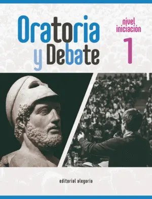 Oratoria y Debate 1. Nivel Iniciación