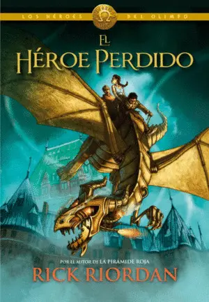 El Héroe Perdido (Los Héroes del Olimpo 1)