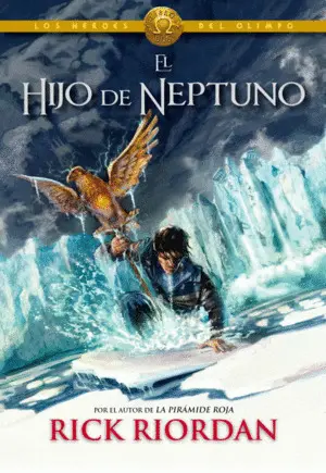 El Hijo de Neptuno (Los Héroes del Olimpo 2)