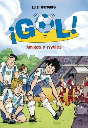 Amigos y Rivales (Serie ¡Gol! 23)