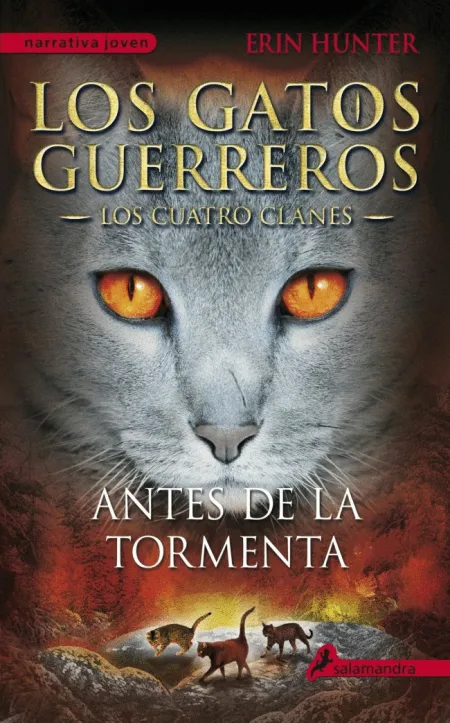 Los Gatos Guerreros los Cuatro Clanes 4 - Antes de la Tormenta