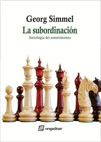 La Subordinacion - Sociologia del Sometimiento