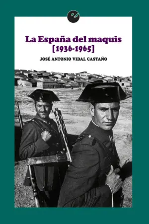 La España del Maquis (1936-1965)