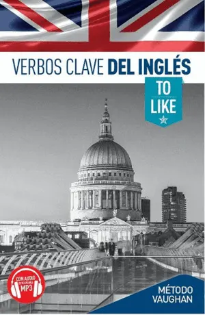 Verbos Clave del Inglés To Like