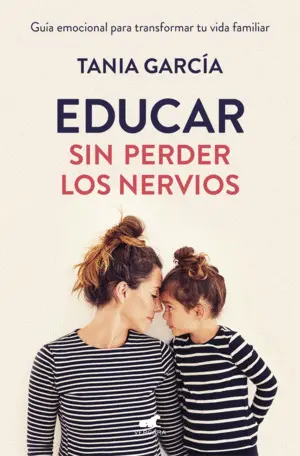 Educar sin Perder los Nervios