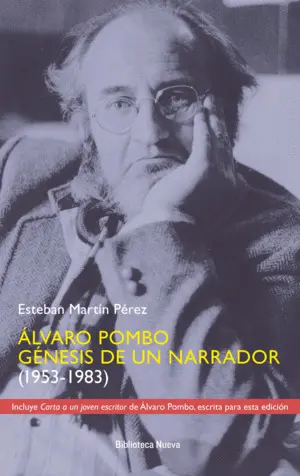 Álvaro Pombo. Génesis de un Narrador