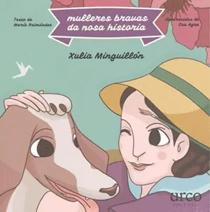 Xulia Minguillón. Mulleres Bravas