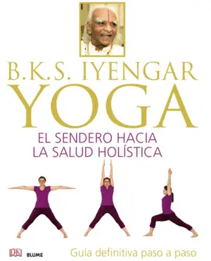 B. k. s. Iyengar. Yoga