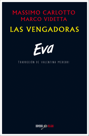 LAS VENGADORAS. EVA