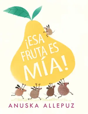 Esa Fruta Es mia