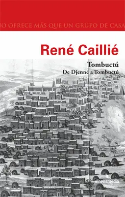 Tombuctú. De Djenné a Tombuctú