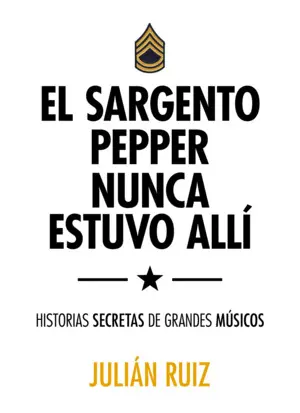 El Sargento Pepper Nunca Estuvo Allí