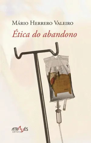 Ética Do Abandono