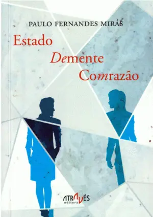 Estado Demente Comrazâo