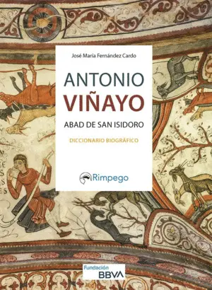 Antonio Viñayo. Abad de San Isidoro. Diccionario Biografico