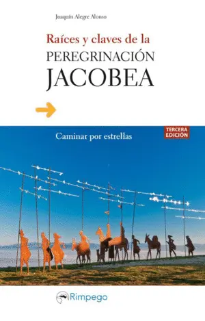 Raíces y Claves de la Peregrinación Jacobea