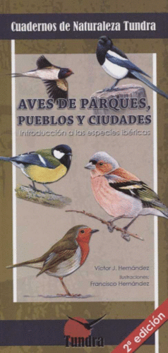 13.AVES DE PARQUES, PUEBLOS Y CIUDADES.(CUADERNOS NATURALEZ