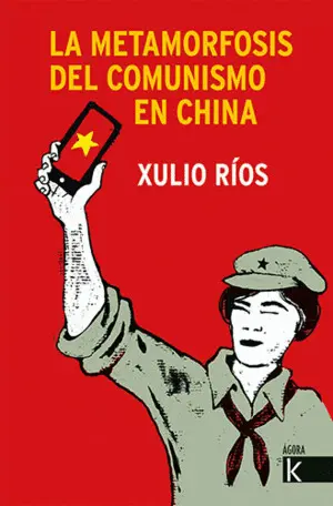 La Metamorfosis del Comunismo en China (Una Historia del Pcch, 1921-2021)