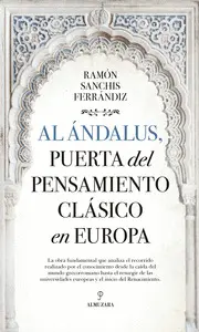Al Ándalus, Puerta del Pensamiento Clásico en Europa