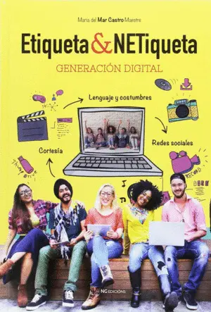 ETIQUETA & NETIQUETA : GENERACIÓN DIGITAL