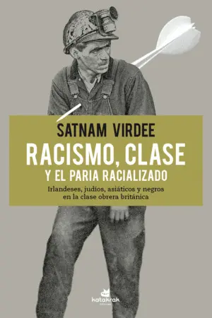 Racismo, Clase y el Paria Racializado