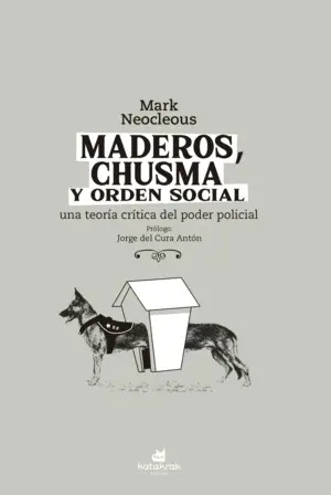 Maderos, Chusma y Orden Social
