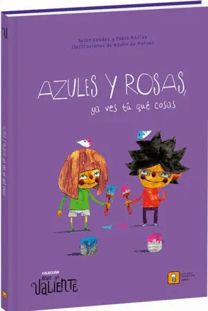 AZULES Y ROSAS YA VES TU QUE COSAS