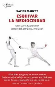 Esquivar la Mediocridad