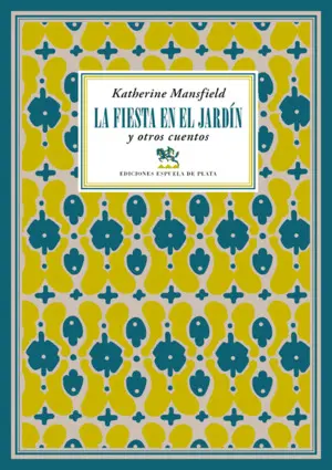 La Fiesta en el Jardín y Otros Cuentos