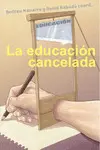 La Educacion Cancelada