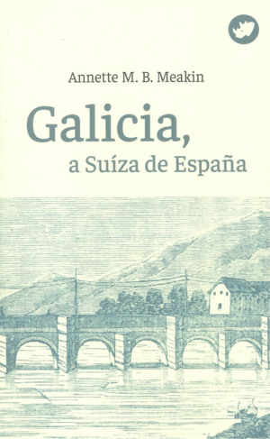 GALICIA, A SUIZA DE ESPAÑA