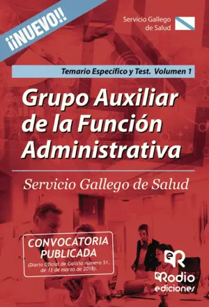 Grupo Auxiliar de la Función Administrativa. Servicio Gallego de Salud. Temario