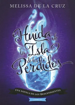 La Huida de la Isla de los Perdidos. Los Descendientes Iv