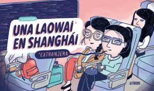 Una Laowai en Shanghái