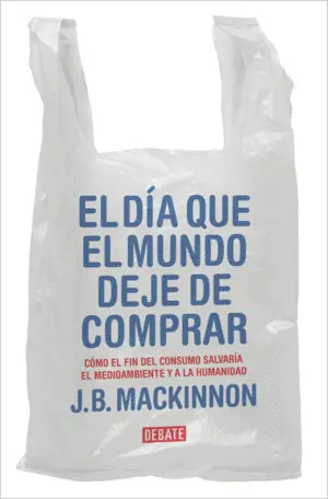 El Día que el Mundo Deje de Comprar