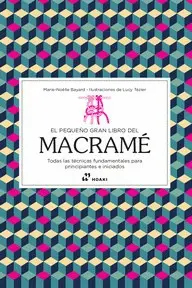 Pequeño Gran Libro del Macrame, el