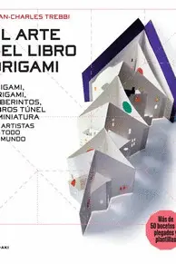 El Arte del Libro Origami- Origami, Kirigami, Laberintos, Libros Tune