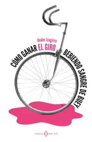 Cómo Ganar el Giro Bebiendo Sangre de Buey