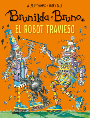 EL ROBOT TRAVIESO. BRUNILDA Y BRUNO