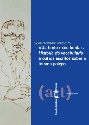 Da Fonte Mais Fonda. Historia Do Vocabulario e Outros Escri