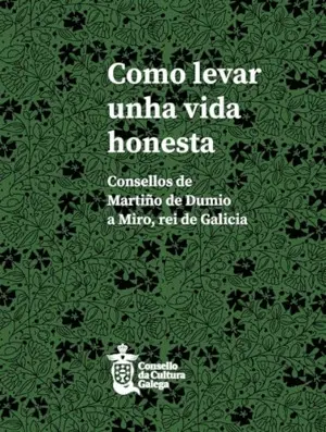 Como Levar Unha Vida Honesta:consellos Martiño Dumio