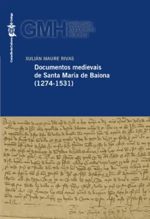 (G). Documentos Medievais Santa Maria de Baiona (1274-1531)