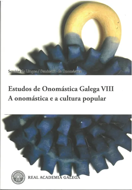 Estudos de Onomástica Galega Viii. A Onomástica e a Cultura Popular