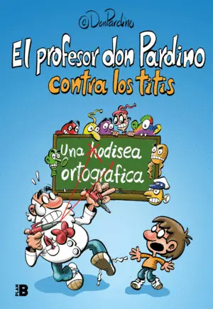 El Profesor Don Pardino Contra los Titis