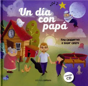 Un Dia con Papa. (Fardel Dos Soños). (+Cd)