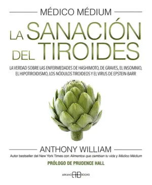 Médico Médium. La Sanación del Tiroides