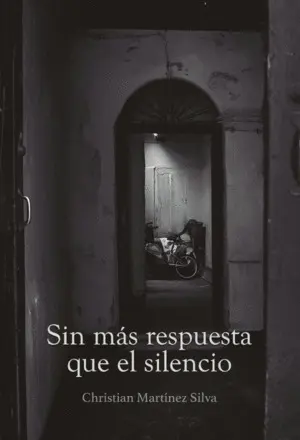 Sin Más Respuesta que el Silencio